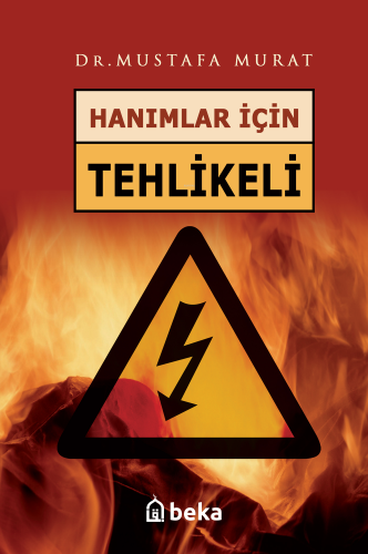 Hanımlar İçin Tehlikeli - Kitapiks.com