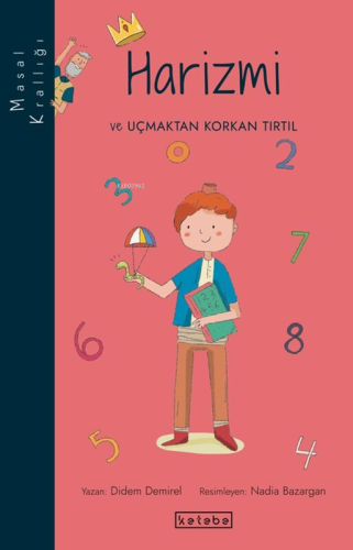 Harizmi ve Uçmaktan Korkan Tırtıl - Kitapiks.com