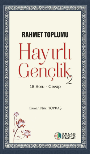 Hayırlı Gençlik - 2;Rahmet Toplumu - Kitapiks.com