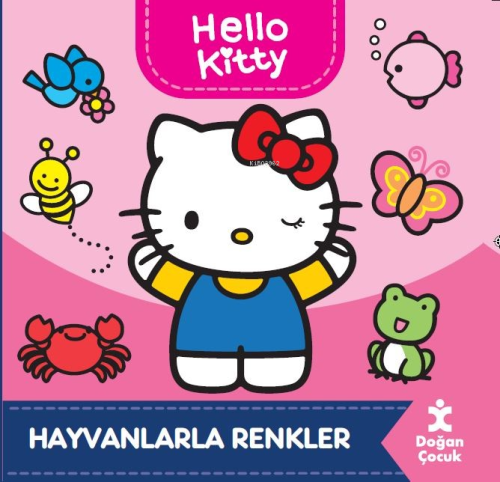 Hello Kitty - Hayvanlarla Renkler - Kitapiks.com