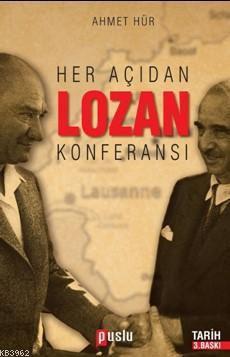 Her Açıdan Lozan Konferansı - Kitapiks.com