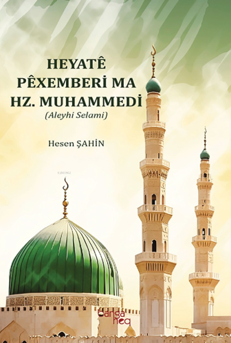 Heyatê Pêxemberi Ma Hz. Muhammedi (Aleyhi Selami) - Kitapiks.com