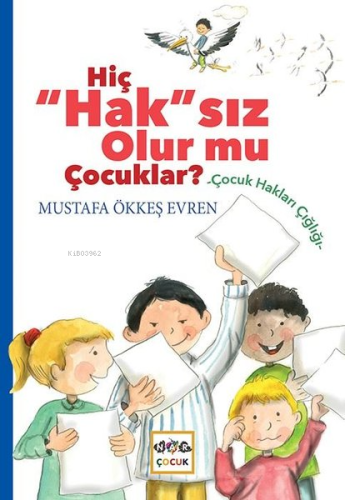 Hiç "Hak"sız Olur mu Çocuklar? - Kitapiks.com