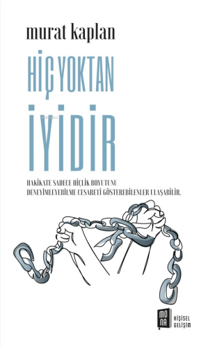 Hiç Yoktan İyidir - Kitapiks.com