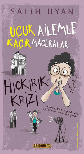 Hıçkırık Krizi - Uçuk Ailemle Kaçık Maceralar - Kitapiks.com