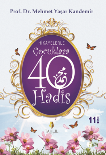 Hikayelerle Çocuklara 40 Hadis - Kitapiks.com