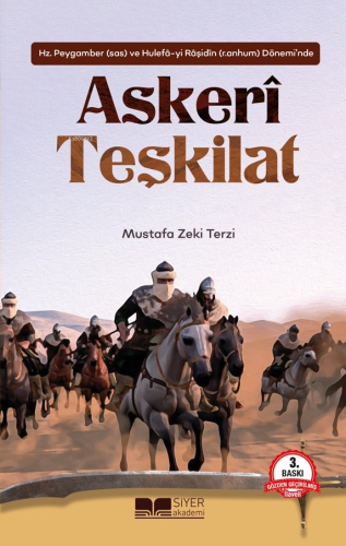 Askeri Teşkilat; Hz Peygamber ve Hulefayi Raşidin Döneminde - Kitapiks