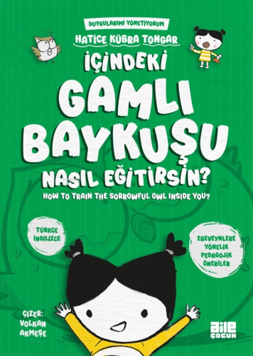 İçindeki Gamlı Baykuşu Nasıl Eğitirsin? - Kitapiks.com