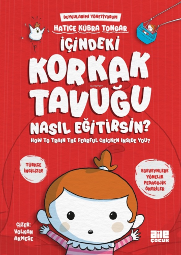 İçindeki Korkak Tavuğu Nasıl Eğitirsin? - Kitapiks.com