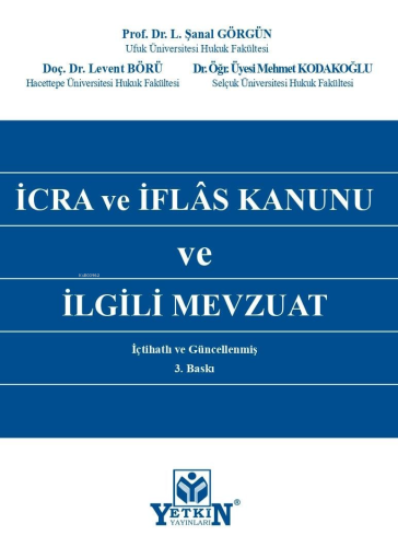 İcra Ve İflâs Kanunu Ve İlgili Mevzuat - Kitapiks.com