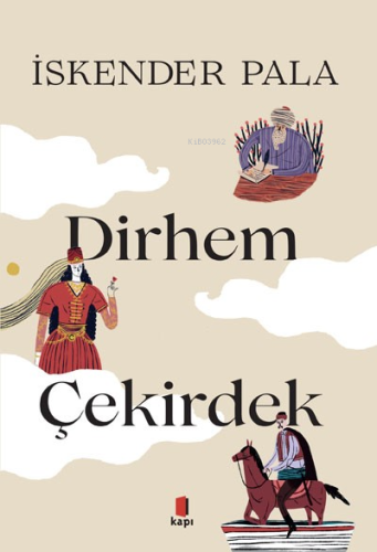 İki Dirhem Bir Çekirdek - Kitapiks.com