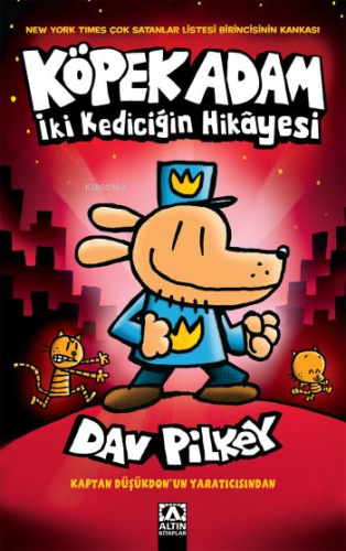 İki Kediciğin Hikayesi;Köpek Adam - 3 - Kitapiks.com