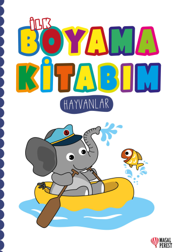 İlk Boyama Kitabım Hayvanlar - Kitapiks.com