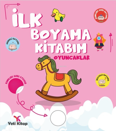 İlk Boyama Kitabım Oyuncaklar - Kitapiks.com