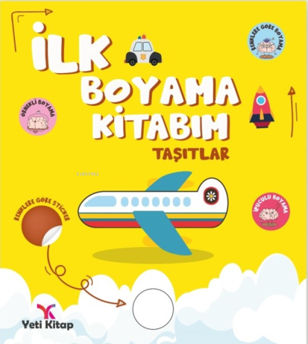 İlk Boyama Kitabım Taşıtlar - Kitapiks.com