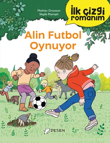 İlk Çizgi Romanım: Alin Futbol Oynuyor - Kitapiks.com