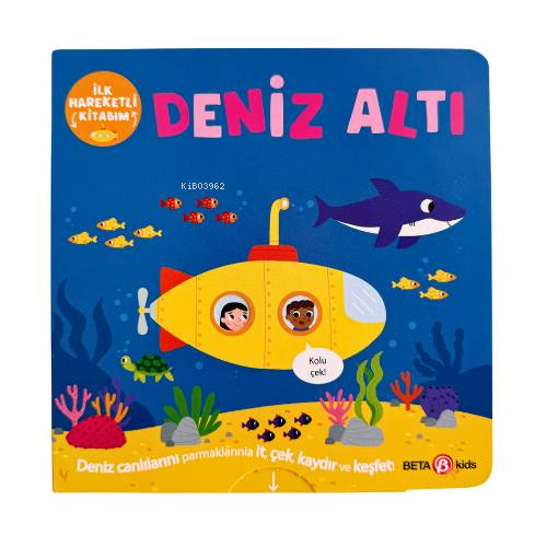 İlk Hareketli Kitabım - Deniz Altı - Kitapiks.com