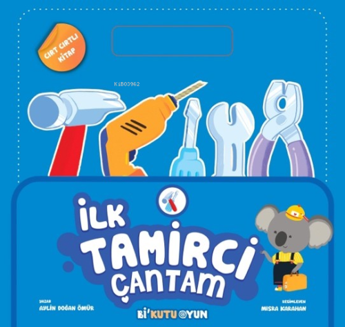 İlk Tamirci Çantam (Cırt Cırtlı) - Kitapiks.com