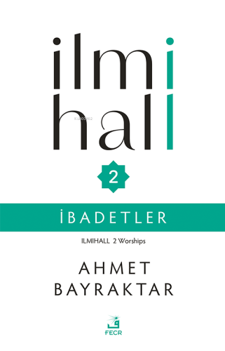 İlmihall 2 - İbadetler - Kitapiks.com