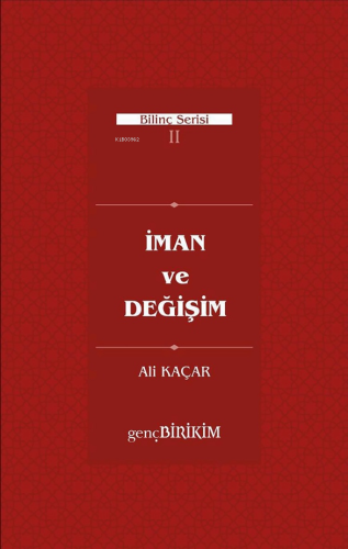 İman ve Değişim;Bilinç serisi II - Kitapiks.com