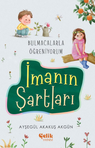 İmanın Şartları - Bulmacalarla Öğreniyorum - Kitapiks.com