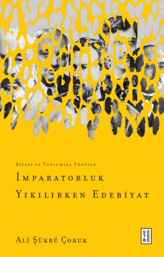 İmparatorluk Yıkılırken Edebiyat - Kitapiks.com