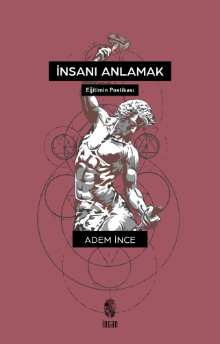 İnsanı Anlamak (Eğitimin Poetikası) - Kitapiks.com