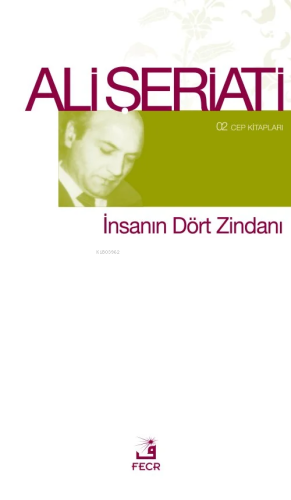 İnsanın Dört Zindanı - Kitapiks.com