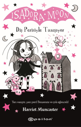 Isadora Moon: Diş Perisiyle Tanışıyor - Kitapiks.com