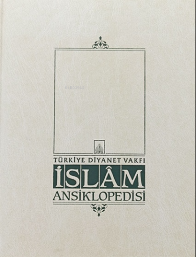 İslam Ansiklopedisi - Kitapiks.com