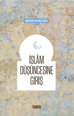 İslam Düşüncesine Giriş - Kitapiks.com