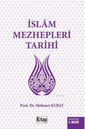 İslâm Mezhepleri Tarihi - Kitapiks.com