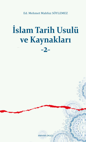 İslam Tarih Usulü ve Kaynakları -2- - Kitapiks.com