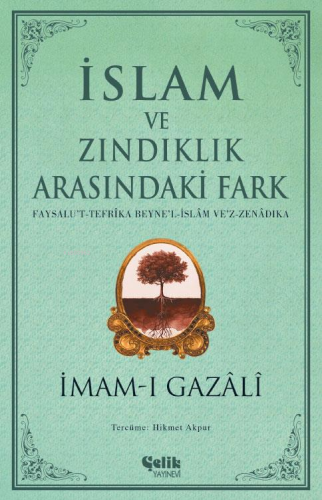 İslam ve Zındıklık Arasındaki Fark - Kitapiks.com