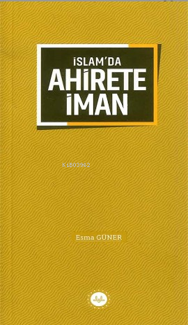 İslam'da Ahirete İman - Kitapiks.com