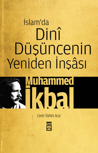 İslam'da Dini Düşüncenin Yeniden İnşâsı - Kitapiks.com