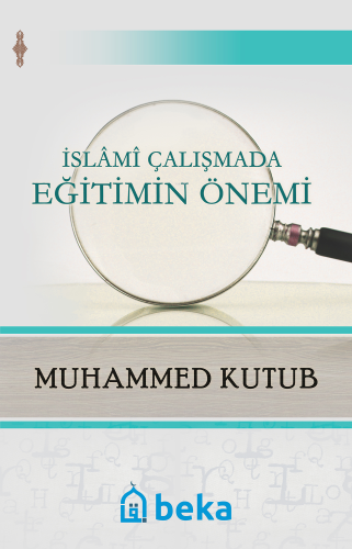 İslami Çalışmada Eğitimin Önemi - Kitapiks.com