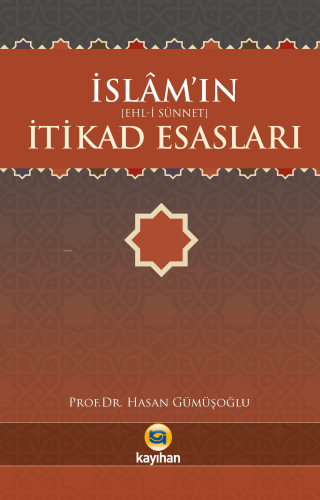 İslamın (Ehl - i Sünnet) İtikad Esasları - Kitapiks.com