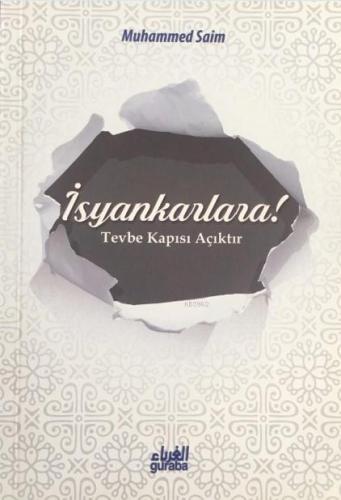 İsyankarlara; Tövbe Kapısı Açıktır - Kitapiks.com