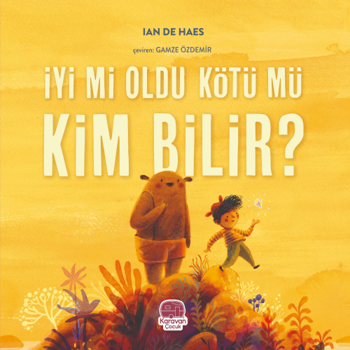 İyi mi Oldu Kötü mü Kim Bilir? - Kitapiks.com