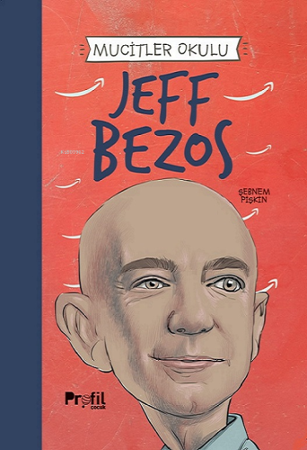 Jeff Bezos - Mucitler Okulu - Kitapiks.com