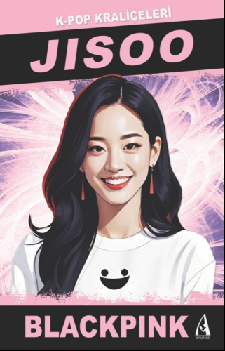 Jisoo K-Pop Kraliçeleri - Kitapiks.com