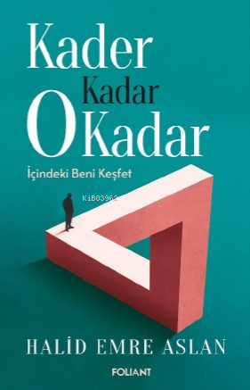 Kader Kadar 0 Kadar;İçindeki Beni Keşfet - Kitapiks.com