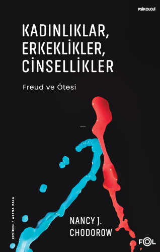 Kadınlıklar, Erkeklikler, Cinsellikler;Freud ve Ötesi - Kitapiks.com