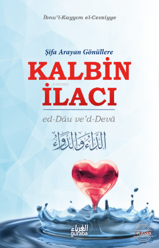 Kalbin İlacı;Şifa Arayan Gönüllere - Kitapiks.com