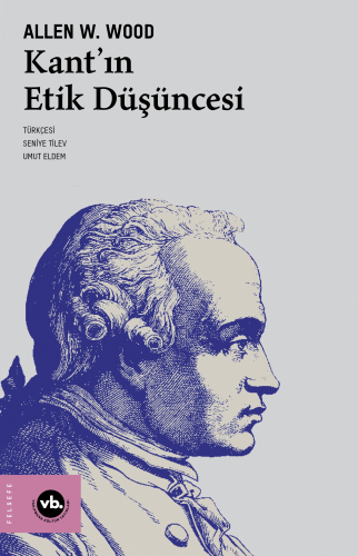 Kant’ın Etik Düşüncesi - Kitapiks.com