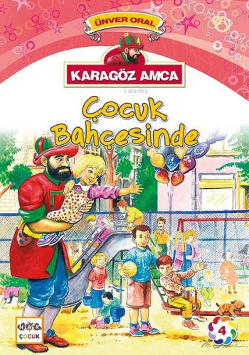 Karagöz Amca Çocuk Bahçesinde; Karagöz Amca 4 - Kitapiks.com