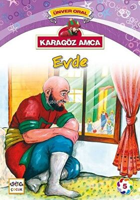 Karagöz Amca Evde; Karagöz Amca 5 - Kitapiks.com