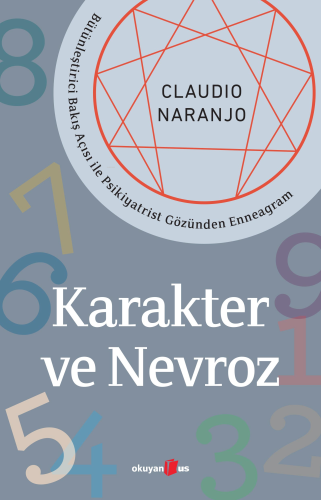 Karakter ve Nevroz;Bütünleştirici Bakış Açısı ile Psikiyatrist Gözünde