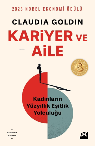 Kariyer ve Aile;Kadınların Yüzyıllık Eşitlik Yolculuğu - Kitapiks.com